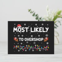 Most Likely To Overshop Christmas Shopping Crew