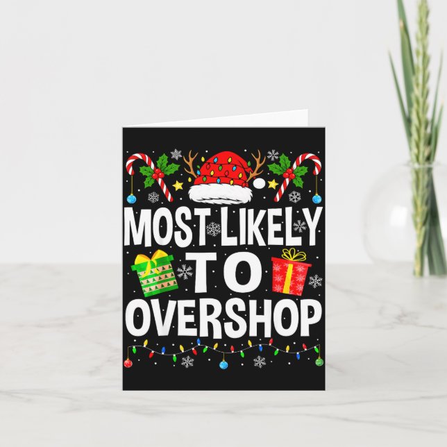 Most Likely To Overshop Shopng Squad Xmas Family C Card (Front)