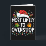 Most Likely To Overshop Shopping Family Crew Chris Card<br><div class="desc">Most Likely To Overshop Shopping Family Crew Christmas</div>