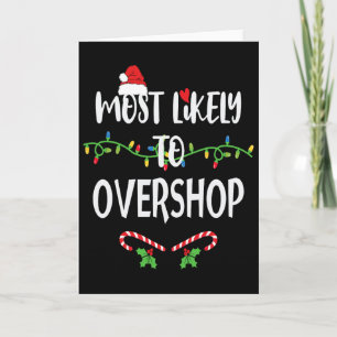 Most Likely To Overshop Shopping Family Crew Chris Card