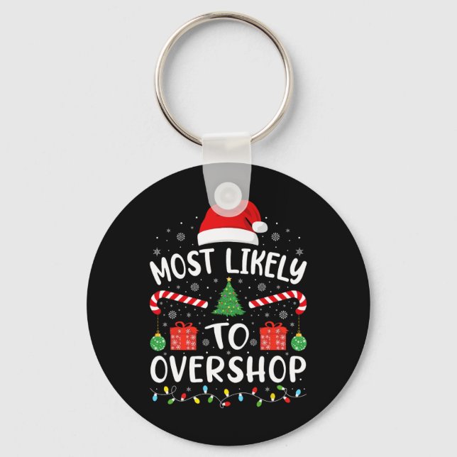 Most Likely To Overshop Shopping Squad Family Joke Key Ring (Front)