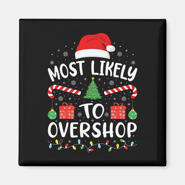 Most Likely To Overshop Shopping Squad Family Joke Magnet (Front)