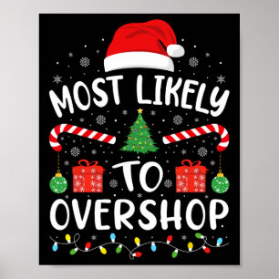 Most Likely To Overshop Shopping Squad Family Joke Poster