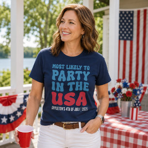 Most Likely To Party in the USA Custom T-Shirt
