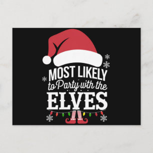 Most Likely to Party With The Elves Christmas  Holiday Postcard