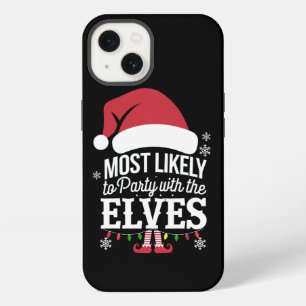 Most Likely to Party With The Elves Christmas  iPhone 13 Case