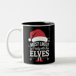 Most Likely to Party With The Elves Christmas  Two-Tone Coffee Mug