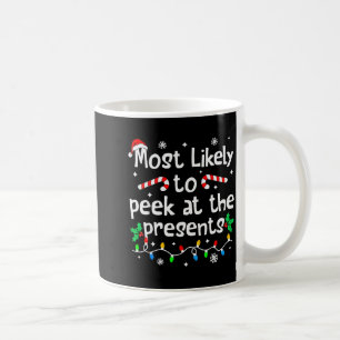 Most Likely To Peek At The Christmas Matching Funn Coffee Mug
