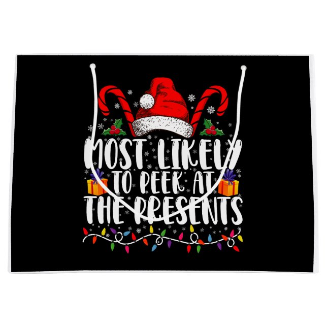 Most Likely To Peek At The Presents Family Xmas Large Gift Bag (Front)