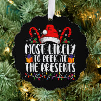 Most Likely To Peek At The Presents Family Xmas