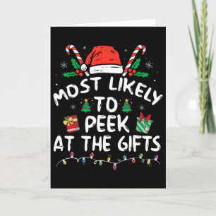 Most Likely To Peek At The Presents Santa Christma Card