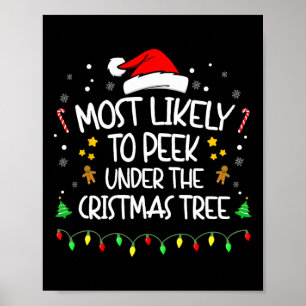 Most Likely To Peek Under The Christmas Tree Poster