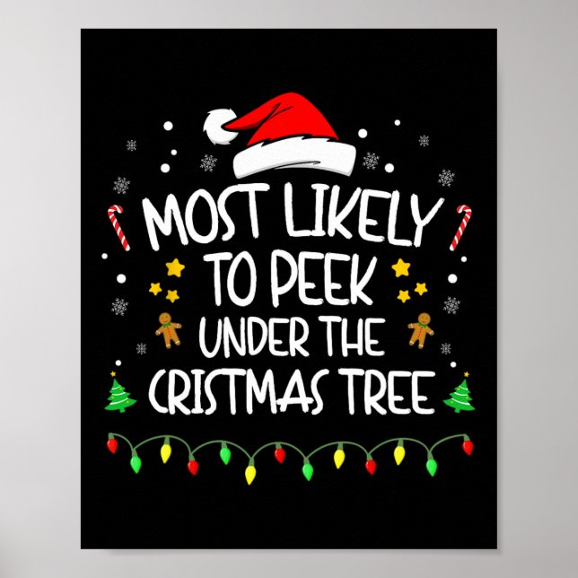 Most Likely To Peek Under The Christmas Tree  Poster (Front)