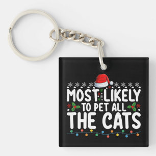 Most Likely To Pet All The Cats Christmas Family Key Ring