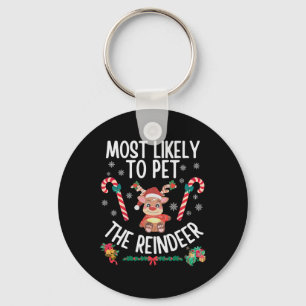 Most Likely To Pet The Reindeer Family Christmas X Key Ring