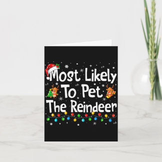 Most Likely To Pet The Reindeer Family Matching Ch Card
