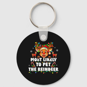 Most Likely To Pet The Reindeer Family Matching Ch Key Ring