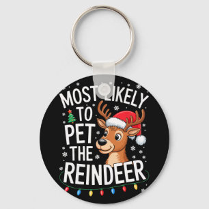Most Likely To Pet The Reindeer Shirt Family Chris Key Ring