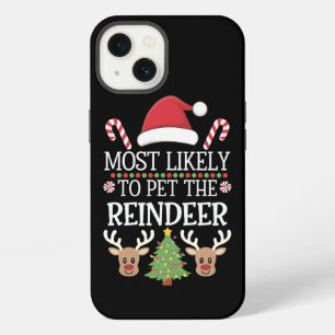 Most Likely To Pet The Reindeer Squad Family Joke  iPhone 13 Case