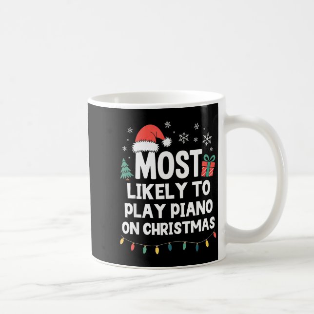 Most Likely To Play Ano On Christmas Anist Player  Coffee Mug (Right)