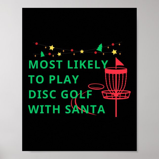 Most Likely To Play Disc Golf With Santa Funny Chr Poster (Front)