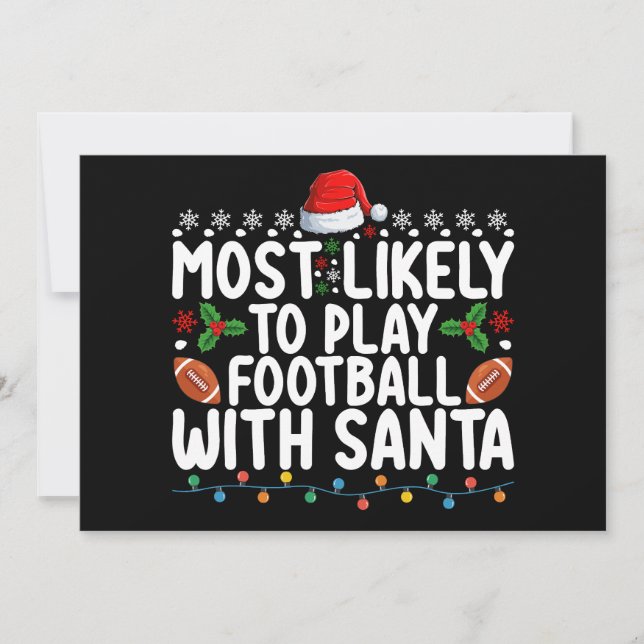Most Likely To Play Football With Santa Christmas Invitation (Front)