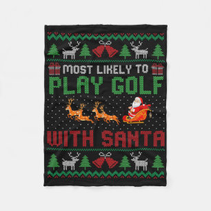 Most Likely To Play Golf With Santa Christmas Xmas Fleece Blanket