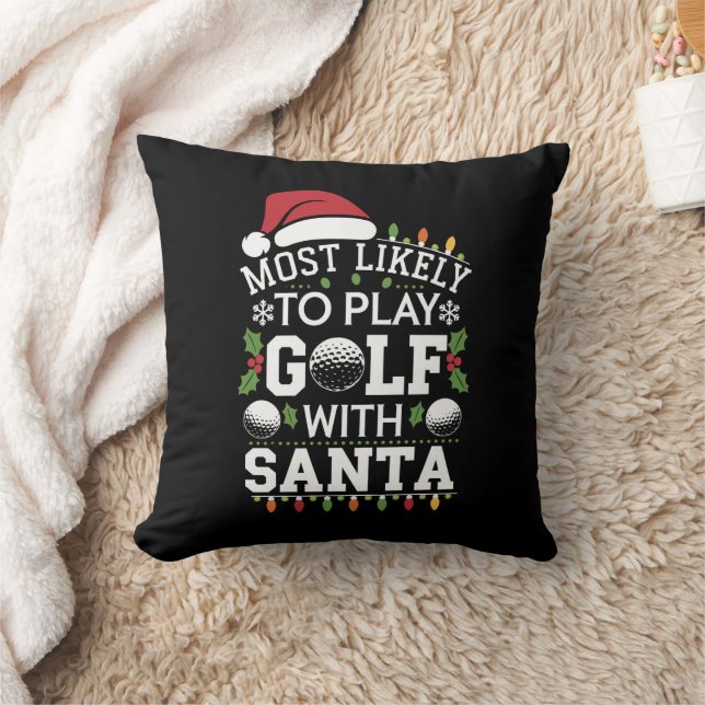 Most Likely To Play Golf With Santa Family Xmas Cushion (Blanket)