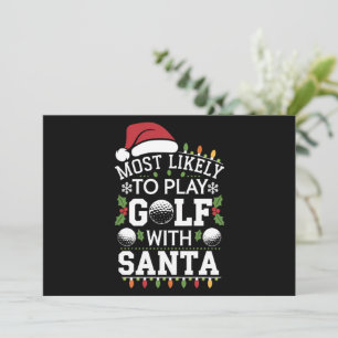 Most Likely To Play Golf With Santa Family Xmas Holiday Card