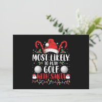 Most Likely To Play Golf With Santa Family Xmas