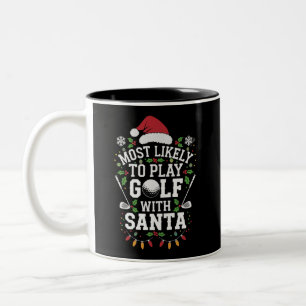 Most Likely To Play Golf With Santa Family Xmas Two-Tone Coffee Mug