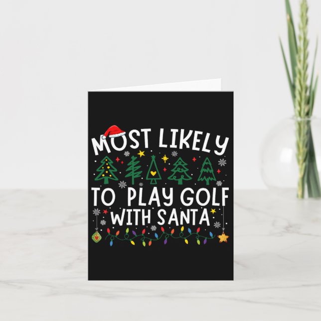 Most Likely To Play Golf With Santa Matching Chris Card (Front)