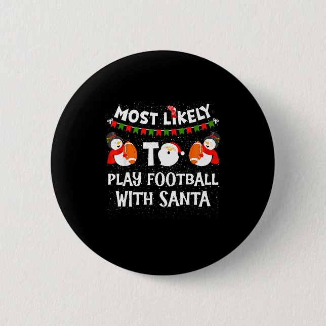 Most Likely To Play Hockey With Santa Christmas  6 Cm Round Badge (Front)
