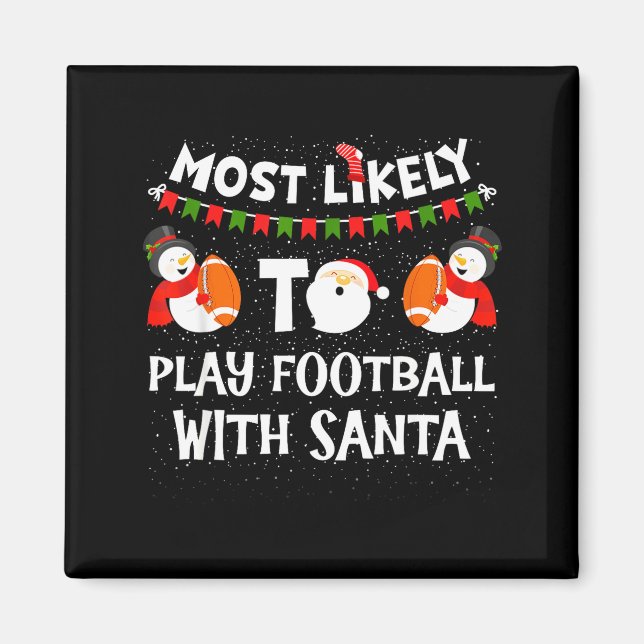 Most Likely To Play Hockey With Santa Christmas  Magnet (Front)
