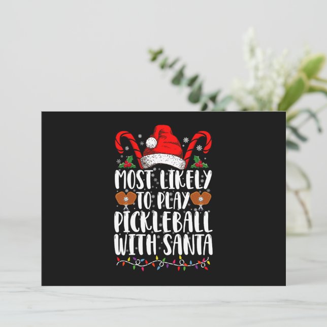 Most Likely To Play Pickleball With Santa Family  Invitation (Standing Front)