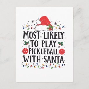 Most Likely to Play Pickleball with Santa Invitation Postcard