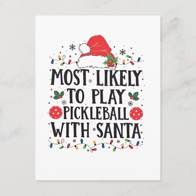 Most Likely to Play Pickleball with Santa  Invitation Postcard (Front)