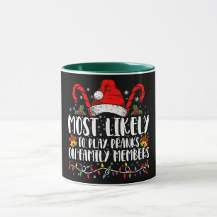 Most Likely To Play Pranks On Family Members Crew Mug