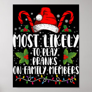 Most Likely To Play Pranks On Family Members Xmas Poster