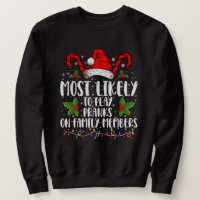 Most Likely To Play Pranks On Family Members Xmas