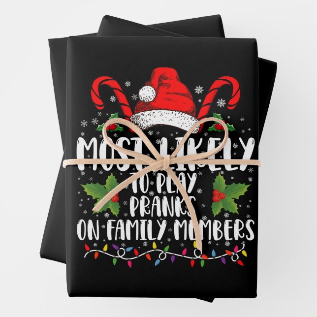 Most Likely To Play Pranks On Family Members Xmas Wrapping Paper Sheet (In situ)