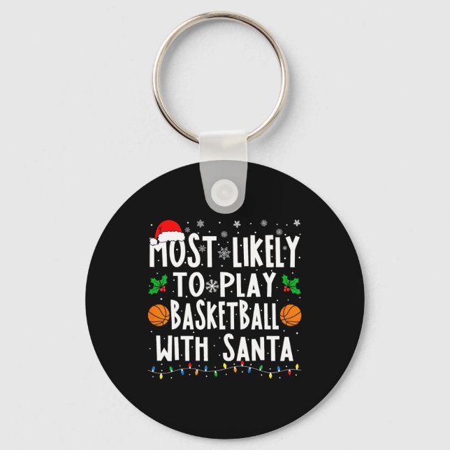 Most Likely To Play Sketll With Santa Family Chris Key Ring (Front)