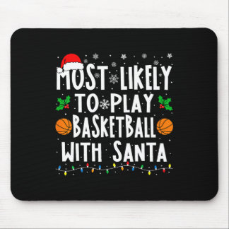 Most Likely To Play Sketll With Santa Family Chris Mouse Pad