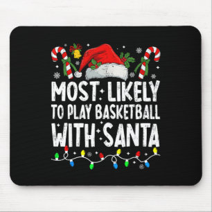 Most Likely To Play Sketll With Santa Matching Chr Mouse Pad
