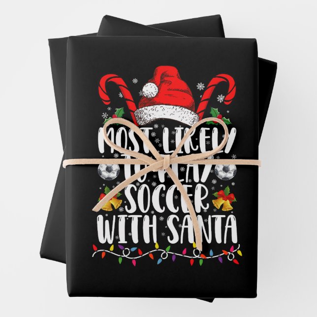 Most Likely To Play Soccer With Santa Family Xmas Wrapping Paper Sheet (In situ)