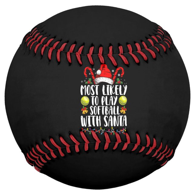 Most Likely To Play Softball With Santa Family  (Front)