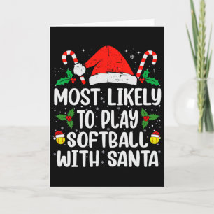Most Likely To Play Softll With Santa Funny Christ Card