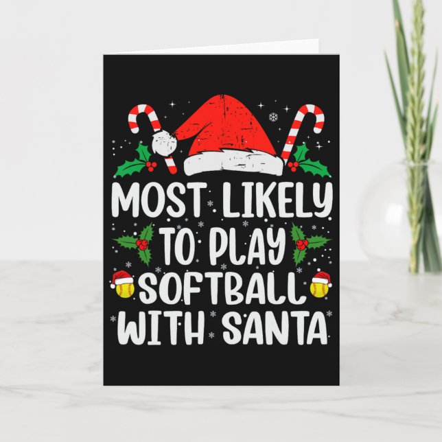 Most Likely To Play Softll With Santa Funny Christ Card (Front)