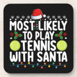 Most Likely To Play Tennis With Santa Christmas Coaster<br><div class="desc">Most Likely To Play Tennis With Santa Christmas</div>