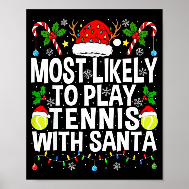 Most Likely To Play Tennis With Santa Funny Christ Poster (Front)